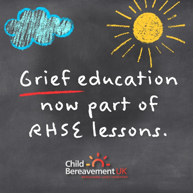 Child Bereavement Uk - Grief Education is now part of RHSE lessons
